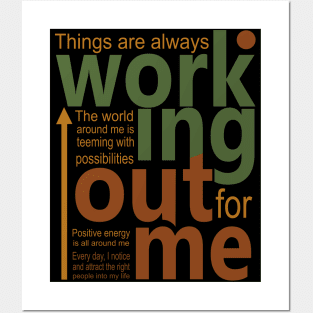 Things are always working out for me, Affirmation motivation Posters and Art